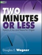 Two Minutes or Less Organ sheet music cover